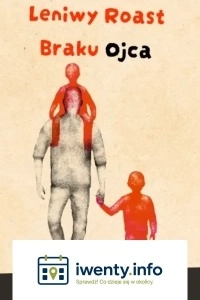 Cisie / Leniwy Roast Braku Ojca: Borkowski, Modzelewski, Stramik, Kowalski, Rosa, Jaworski