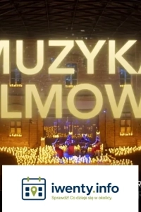 Koncert przy świecach: Muzyka FILMOWA