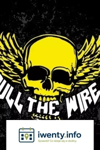 Pull The Wire + Last Cahnce / Żnin / Żniński Dom Kultury