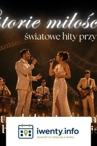 Koncert przy świecach - Historie miłości - światowe hity przy świecach