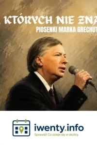 Najpiękniejsze piosenki Marka Grechuty w Starym Klasztorze!