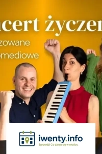 Koncert życzeń. Komediowe Show Improwizowane