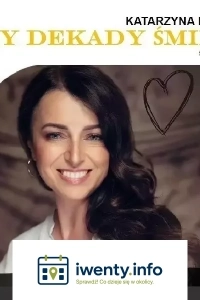 Katarzyna Pakosińska - Trzy Dekady Śmiechu