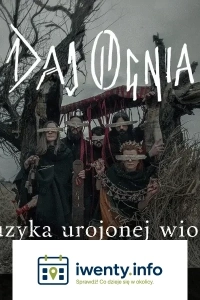DAJ OGNIA - Muzyka urojonej wioski 2026