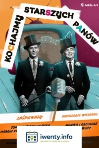Kochajmy Starszych Panów!