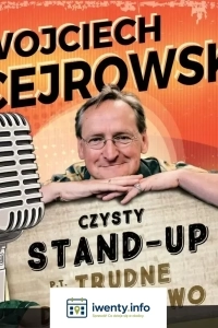 Najnowszy stand-up Wojciecha Cejrowskiego - Trudne Dzieciństwo