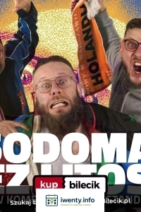 Sodoma BEZ LITOŚCI! - szalone show typu stand-up