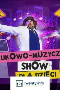 Interaktywne, humorystyczne widowisko z wykonaniem doświadczeń chemicznych i fizycznych na żywo