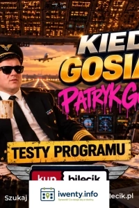 testy materiału  Kiedy Gosiak