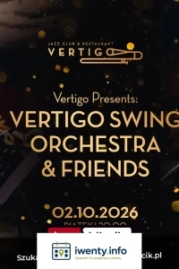 Vertigo Presents: Vertigo Swing Orchestra & Friends
