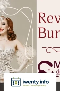 Rewia Burleski by Madame de Minou 8.01 KRAKÓW godz.18.00