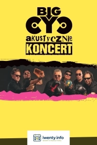 BIG CYC - AKUSTYCZNIE
