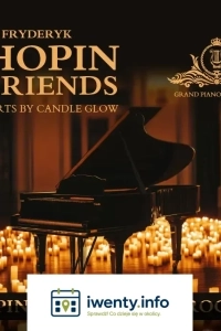Chopin & Friends - koncerty fortepianowe we Wrocławiu