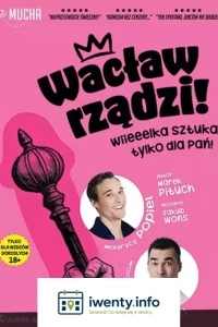 Wacław rządzi! Wielka sztuka tylko dla Pań