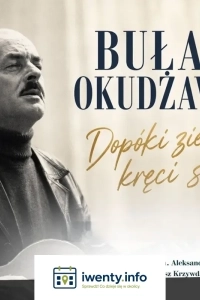 Bułat Okudżawa - Dopóki ziemia kręci się