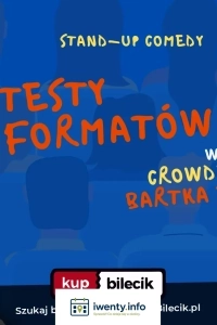 STAND-UP KRAKÓW: BARTEK ZAJDA - WIECZÓR IMPRO CROWDWORK - TESTY FORMATÓW