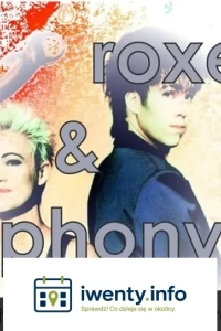 Koncert Roxette & Symphony!