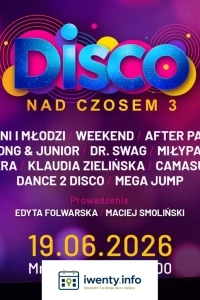 Disco nad Czosem 3 - Piękni i Młodzi, Weekend, After Party, Dr. Swag, MiłyPan, Bayera, Camasutra