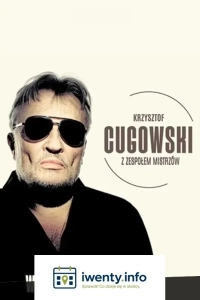 Krzysztof Cugowski z Zespołem Mistrzów - Wiek to tylko liczba - Koncert w Cavatina Hall