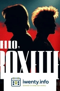 HELLO, ROXETTE - show muzyczne z piosenkami zespołu Roxette